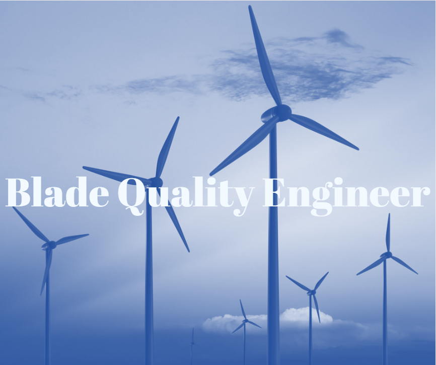 Blade Quality Engineer– Quality Tools